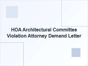 Attorney Demand Letter for Hoa Architectural Violation