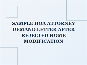 Sample Hoa Attorney Demand Letter After Rejected Home Modification