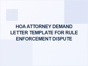 Hoa Attorney Demand Letter for Rule Enforcement Dispute